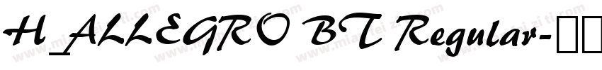 H_ALLEGRO BT Regular字体转换